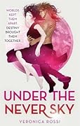Under the Never Sky (Under the Never Sky, #1)