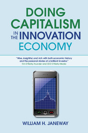 Doing Capitalism in the Innovation Economy: Markets, Speculation and the State (Kindle Edition)