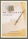 Mr. Lincoln's Gift by Whitney Stewart