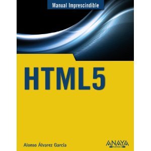 HTML 5 (Guia Practica / Practical Guide) (Spanish Edition)