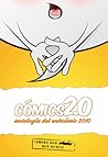 Cómics 2.0. Antología del Webcómic 2010 by David Prieto