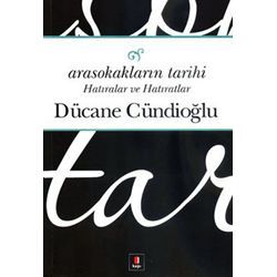 Arasokakların Tarihi: Hatıralar ve Hatıratlar (Paperback)