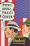 Prvi, drugi, treći čovek by Mirjana Đurđević