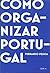 Como Organizar Portugal