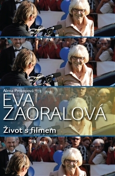 Eva Zaoralová - Život s filmem (Hardcover)