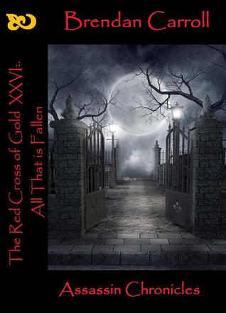 All That Is Fallen (Red Cross of Gold #26)