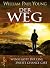 Der Weg by William Paul Young