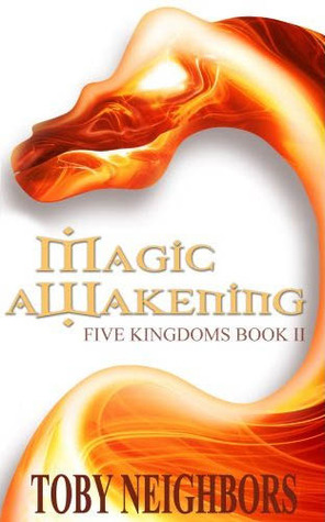 Magic Awakening (The Five Kingdom, #2)