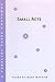 Small Acts (Parallel Press ...