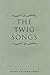 The Twig Songs by Gwen Ebert