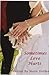 Sometimes Love Hurts by Marie Fostino