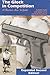 The Glock In Competition: A...