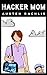Hacker Mom