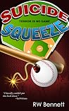 Suicide Squeeze (The Fourth Outfielder Series, #1) Suicide Squeeze (The Fourth Outfielder Series, #1)