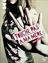 Touche pas à ma mère by Hervé Mestron