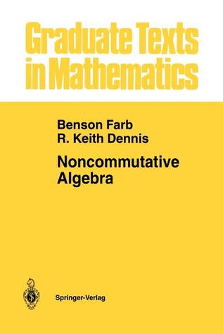 Noncommutative Algebra (Graduate Texts in Mathematics)