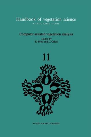 Computer assisted vegetation analysis (Handbook of Vegetation Science, 11)