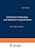 Information Technology and Industrial Competitiveness by Chris F. Kemerer