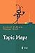Topic Maps: Semantische Suche im Internet (Xpert.press) (German Edition)