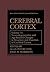 Cerebral Cortex, Volume 14: Neurodegenerative and Age-Related Changes in Structure and Function of Cerebral Cortex
