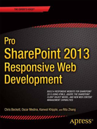 Pro Sharepoint 2013 Responsive Web Development (Paperback)
