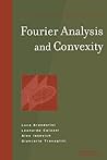 Fourier Analysis and Convexity (Applied and Numerical Harmonic Analysis)