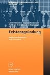 Existenzgründung: Rahmenbedingungen und Strategien (Wirtschaftswissenschaftliche Beiträge, 176) (German Edition)