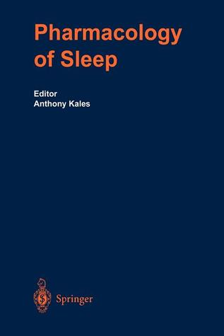 The Pharmacology of Sleep (Handbook of Experimental Pharmacology)