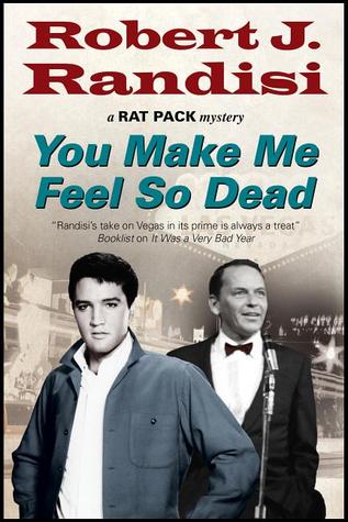 You Make Me Feel So Dead (Rat Pack Mysteries, #8)