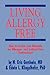 Living Allergy Free: How to Create and Maintain an Allergen- and Irritant-Free Environment