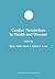 Cardiac Metabolism in Health and Disease (Developments in Molecular and Cellular Biochemistry)