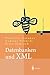 Datenbanken und XML: Konzepte, Anwendungen, Systeme (Xpert.press) (German Edition)