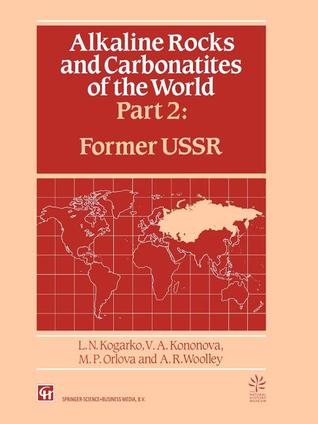 Alkaline Rocks and Carbonatites of the World: Part Two: Former USSR