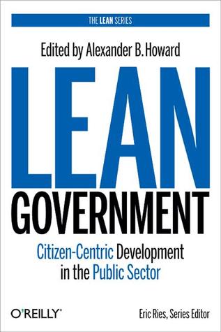 Lean Government: Citizen-Centric Development in the Public Sector (Paperback)