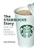 The Starbucks Story: How th...