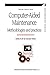 Computer-aided Maintenance: Methodologies and Practices (Manufacturing Systems Engineering Series)