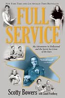 Full Service: My Adventures in Hollywood and the Secret Sex Lives ...