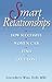 Smart Relationships: How Successful Women Can Find True Love