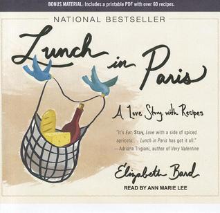 Lunch in Paris: A Love Story, with Recipes: Includes PDF: Library Edition