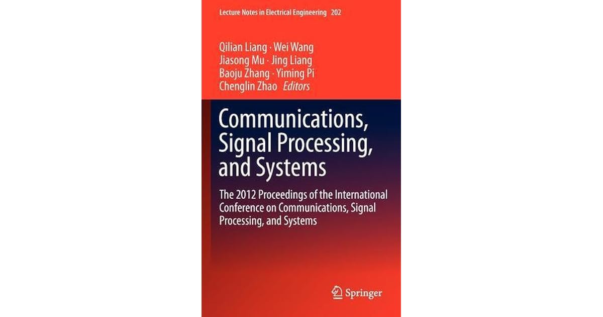 Communications, Signal Processing, and Systems The 2012 Proceedings of