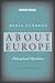 About Europe: Philosophical Hypotheses (Cultural Memory in the Present)