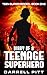 Diary of a Teenage Superher...