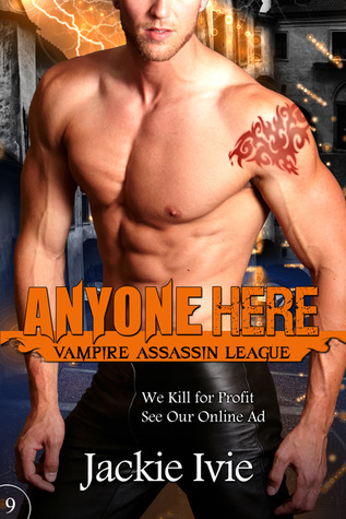 Anyone Here (Vampire Assassin League Book #9)