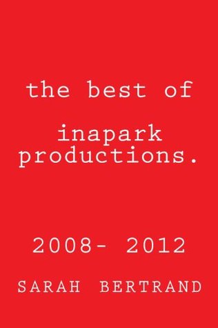 Inapark Productions. 2008-2012, The Best of