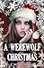A Werewolf Christmas (Howling Holidays, #1)