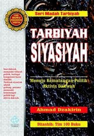 Tarbiyah Siyasiyah: Menuju Kematangan Politik Aktivis Dakwah