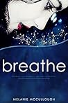 Breathe by Melanie McCullough