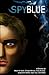 Spy Blue: A Novella