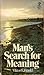 Man's Search for Meaning by Viktor E. Frankl