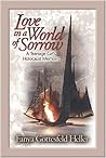 Love In A World Of Sorrow: A Teenage Girl's Holocaust Memoirs